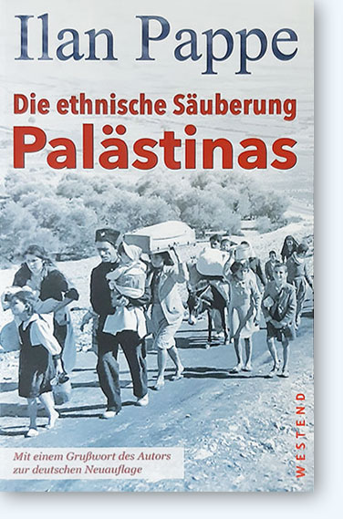 Ilan Pappe, Die ethnische Säuberung Palästinas,  Westend Verlag